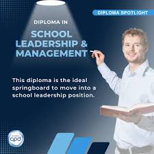 DIPLOMA IN SCHOOL LEADERSHIP AND MANAGEMENT