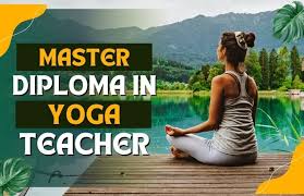 DIPLOMA IN YOGA TEACHER